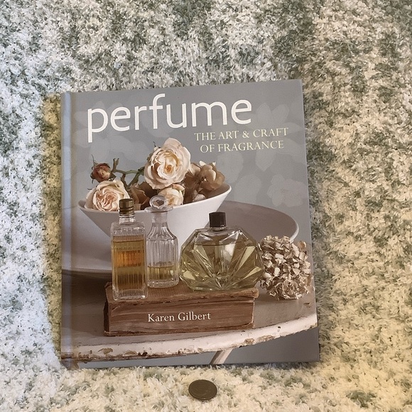 'Perfume: The Art & Craft of Fragrance' Book NWT by Karen Gilbert 144pgs - Picture 2 of 16